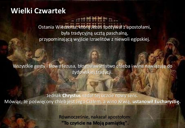 Wielki Czwartek. Ostatnia Wieczerza, którą Jezus spożywał